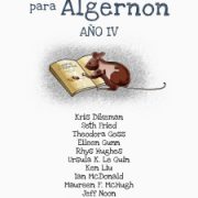 Cuentos para Algernon IV